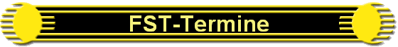 FST-Termine FST-Termine